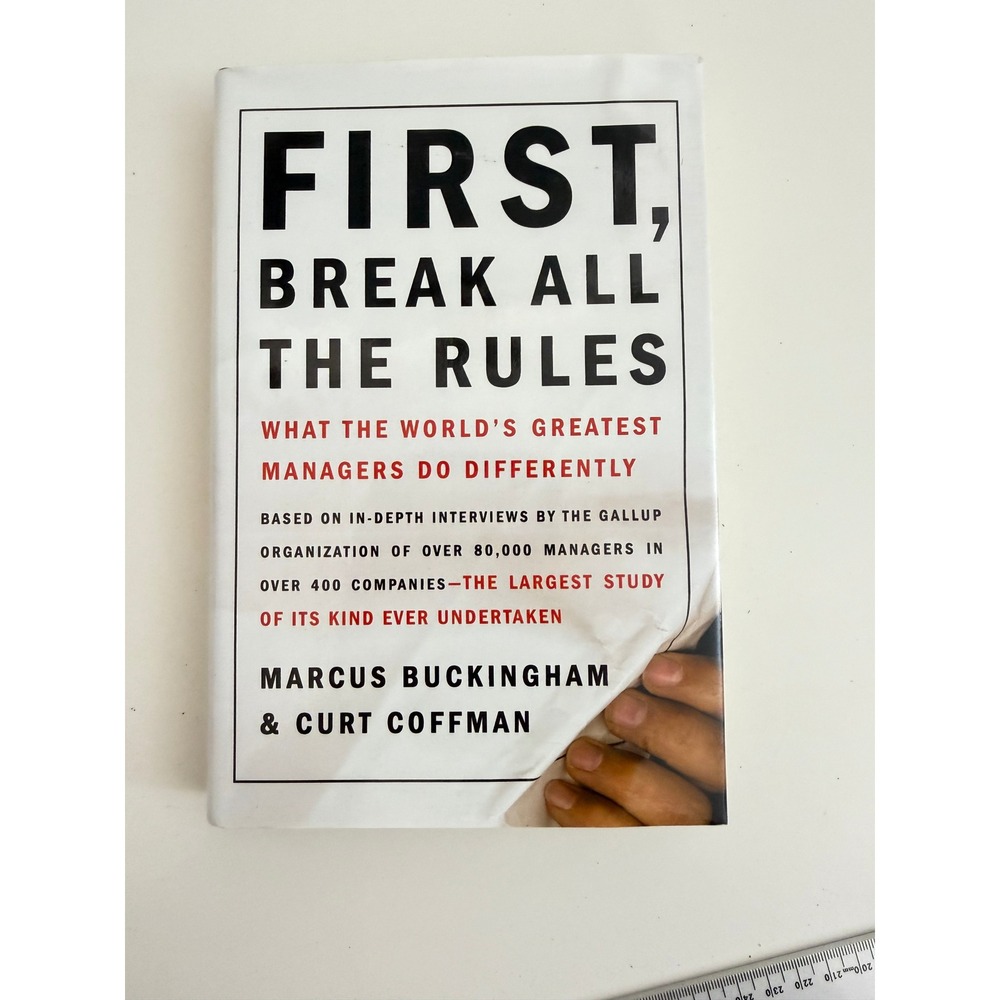 First Break All The Rules Marcus Buckingham Curt Coffman Gallup Management Book